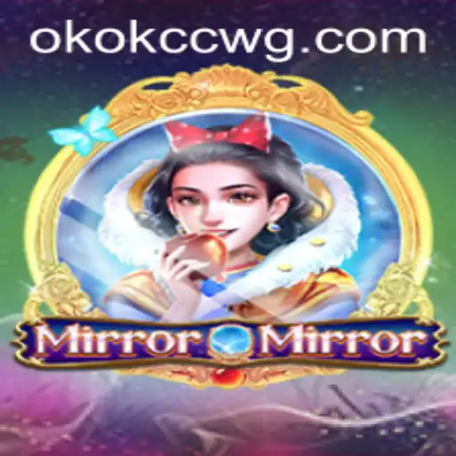 Descubra o Fascinante Mundo de MirrorMirror e a Palavra-Chave Misteriosa okokcc